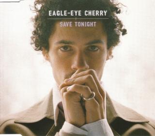 Eagle-Eye Cherry - Save Tonight - CD (CD: Eagle-Eye Cherry - Save Tonight)