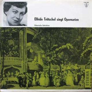 Elfride Trötschel - Elfride Trötschel Singt Opernarien (Historische Aufnahme) - LP / Vinyl (LP / Vinyl: Elfride Trötschel - Elfride Trötschel Singt Opernarien (Historische Aufnahme))