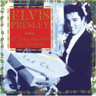 Elvis Presley - If Every Day Was Like Christmas - CD (CD: Elvis Presley - If Every Day Was Like Christmas)