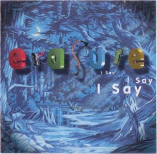 Erasure - I Say I Say I Say - CD (CD: Erasure - I Say I Say I Say)