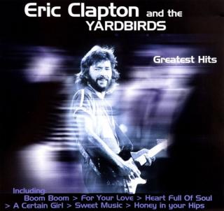 Eric Clapton And The Yardbirds - Greatest Hits - CD (CD: Eric Clapton And The Yardbirds - Greatest Hits)