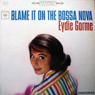 Eydie Gormé - Blame It On The Bossa Nova - LP (LP: Eydie Gormé - Blame It On The Bossa Nova)