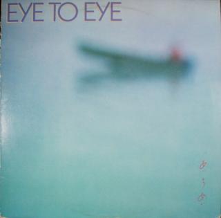 Eye To Eye - Eye To Eye - LP (LP: Eye To Eye - Eye To Eye)