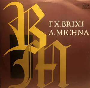 F.X. Brixi, A. Michna - Vánoční muzika - LP / Vinyl (LP / Vinyl: F.X. Brixi, A. Michna - Vánoční muzika)