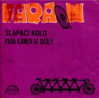 Faraon - Šlapací Kolo / Padá Kámen Se Skály - SP / Vinyl (SP: Faraon - Šlapací Kolo / Padá Kámen Se Skály)