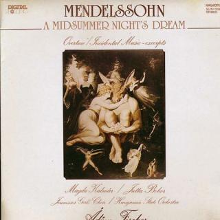 Felix Mendelssohn-Bartholdy, Magda Kalmár, Jutta Bokor, Jeunesses Musicales, Hungarian State Orchestra, Adam Fischer - A Midsummer Nights Dream - Overture / Incidental Music - Excerpts - LP (LP: Felix Mendelssohn-Bartholdy, Magda Kalmár, Jutta Bokor,)