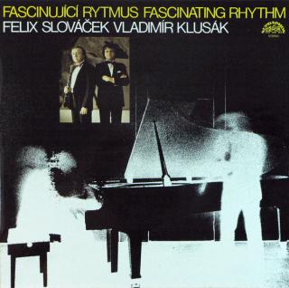 Felix Slováček  Vladimír Klusák - Fascinující Rytmus (Fascinating Rhythm) - LP (LP: Felix Slováček  Vladimír Klusák - Fascinující Rytmus (Fascinating Rhythm))