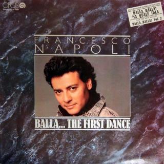Francesco Napoli - Balla... The First Dance - LP (LP: Francesco Napoli - Balla... The First Dance)