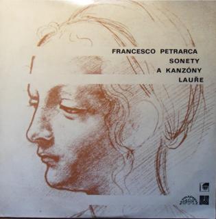 Francesco Petrarca - Sonety A Kanzóny Lauře - LP (LP: Francesco Petrarca - Sonety A Kanzóny Lauře)