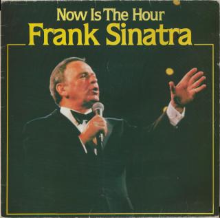 Frank Sinatra - Now Is The Hour - LP (LP: Frank Sinatra - Now Is The Hour)