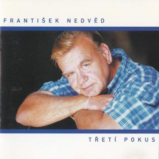 František Nedvěd - Třetí Pokus - CD (CD: František Nedvěd - Třetí Pokus)