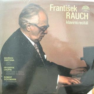 František Rauch, Bedřich Smetana, Frédéric Chopin, Robert Schumann - Klavírní Recitál  - LP / Vinyl (LP / Vinyl: František Rauch, Bedřich Smetana, Frédéric Chopin, Robert Schumann - Klavírní Recitál)