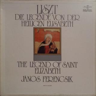 Franz Liszt - János Ferencsik - Die Legende Von Der Heiligen Elisabeth / The Legend Of Saint Elizabeth - LP / Vinyl (LP / Vinyl: Franz Liszt - János Ferencsik - Die Legende Von Der Heiligen Elisabeth / The Legend Of Saint Elizabeth)