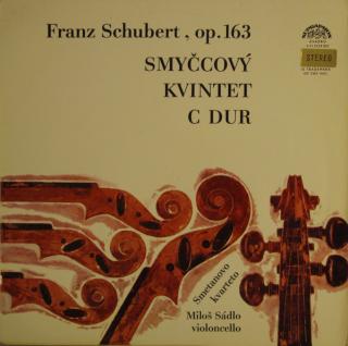 Franz Schubert - Smetana Quartet, Miloš Sádlo - Smyčcový Kvintet C Dur, Op. 163 - LP / Vinyl (LP / Vinyl: Franz Schubert - Smetana Quartet, Miloš Sádlo - Smyčcový Kvintet C Dur, Op. 163)