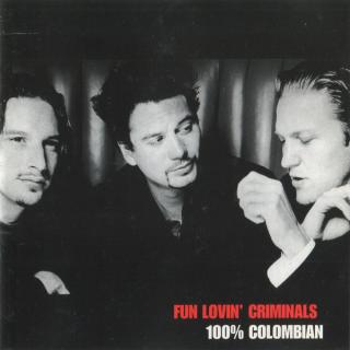 Fun Lovin' Criminals - 100% Colombian - CD (CD: Fun Lovin' Criminals - 100% Colombian)