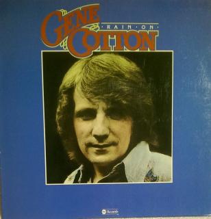 Gene Cotton - Rain On - LP (LP: Gene Cotton - Rain On)