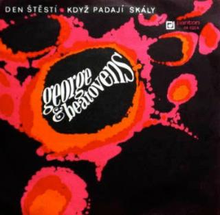 George  Beatovens - Den Štěstí / Když Padají Skály - SP / Vinyl (SP: George  Beatovens - Den Štěstí / Když Padají Skály)