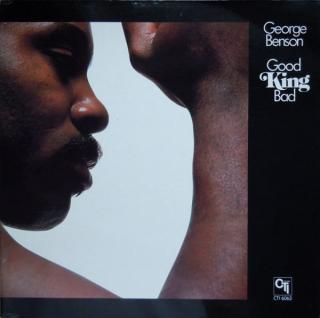 George Benson - Good King Bad - LP (LP: George Benson - Good King Bad)