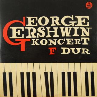 George Gershwin - Koncert F Dur - LP / Vinyl (LP / Vinyl: George Gershwin - Koncert F Dur)