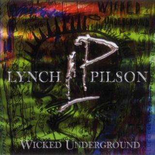 George Lynch / Jeff Pilson - Wicked Underground - CD (CD: George Lynch / Jeff Pilson - Wicked Underground)