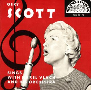 Gery Scott Sings With Karel Vlach Orchestra - Gery Scott Sings With Karel Vlach And His Orchestra - SP / Vinyl (SP: Gery Scott Sings With Karel Vlach Orchestra - Gery Scott Sings With Karel Vlach And His Orchestra)