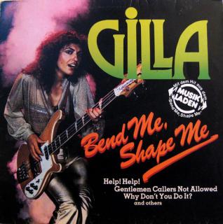 Gilla - Bend Me Shape Me - LP / Vinyl (LP / Vinyl: Gilla - Bend Me Shape Me)