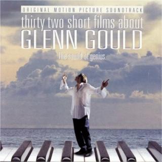 Glenn Gould - Thirty Two Short Films About Glenn Gould (Original Motion Picture Soundtrack) - CD (CD: Glenn Gould - Thirty Two Short Films About Glenn Gould (Original Motion Picture Soundtrack))