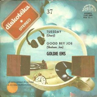 Goldie Ens - Tuesday (Úterý) / Good Bey Joe (Sbohem, Joe) - SP / Vinyl (SP / Vinyl: Goldie Ens - Tuesday (Úterý) / Good Bey Joe (Sbohem, Joe))