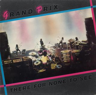 Grand Prix - There For None To See - LP (LP: Grand Prix - There For None To See)