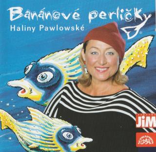 Halina Pawlowská - Banánové Perličky - CD (CD: Halina Pawlowská - Banánové Perličky)
