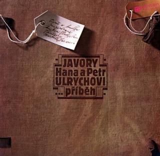 Hana A Petr Ulrychovi, Javory - Příběh - LP / Vinyl (LP / Vinyl: Hana A Petr Ulrychovi, Javory - Příběh)
