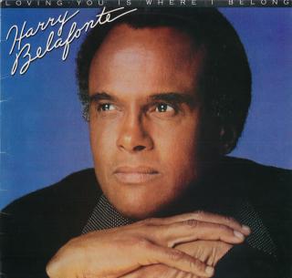 Harry Belafonte - Loving You Is Where I Belong - LP (LP: Harry Belafonte - Loving You Is Where I Belong)