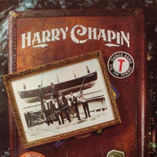 Harry Chapin - Dance Band On The Titanic - LP (LP: Harry Chapin - Dance Band On The Titanic)
