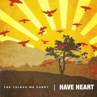 Have Heart - The Things We Carry - CD (CD: Have Heart - The Things We Carry)