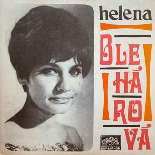 Helena Blehárová - Znám Jeden Kout / Seď Si Dál - SP / Vinyl (SP: Helena Blehárová - Znám Jeden Kout / Seď Si Dál)
