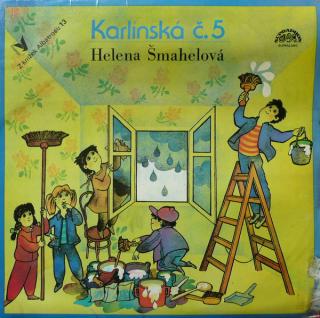 Helena Šmahelová - Karlínská Č. 5 - LP (LP: Helena Šmahelová - Karlínská Č. 5)