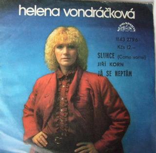 Helena Vondráčková, Jiří Korn - Slunce (Come Vorrei) / Já Se Neptám - SP / Vinyl (SP: Helena Vondráčková, Jiří Korn - Slunce (Come Vorrei) / Já Se Neptám)