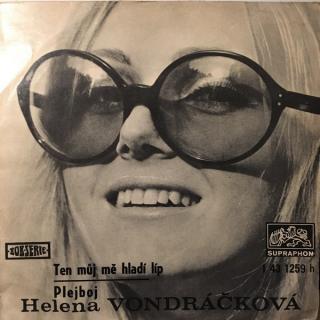 Helena Vondráčková - Ten Můj Mě Hladí Líp / Plejboj - SP / Vinyl (SP: Helena Vondráčková - Ten Můj Mě Hladí Líp / Plejboj)