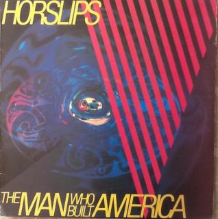 Horslips - The Man Who Built America - LP (LP: Horslips - The Man Who Built America)