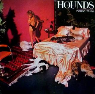 Hounds - Puttin' On The Dog - LP (LP: Hounds - Puttin' On The Dog)