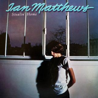 Iain Matthews - Stealin' Home - LP (LP: Iain Matthews - Stealin' Home)