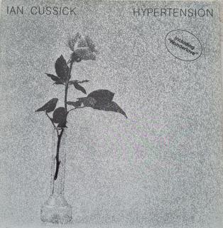 Ian Cussick - Hypertension  - LP (LP: Ian Cussick - Hypertension )