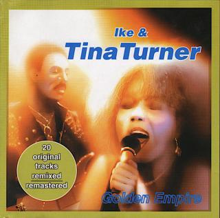 Ike  Tina Turner - Golden Empire - CD (CD: Ike  Tina Turner - Golden Empire)