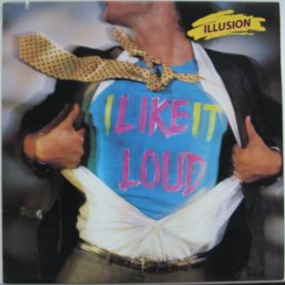 Illusion - I Like It Loud - LP (LP: Illusion - I Like It Loud)