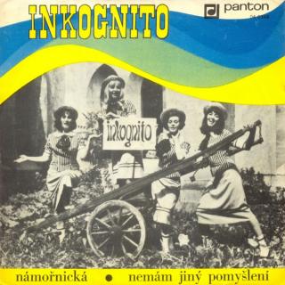 Inkognito Kvartet - Námořnická / Nemám Jiný Pomyšlení - SP / Vinyl (SP: Inkognito Kvartet - Námořnická / Nemám Jiný Pomyšlení)