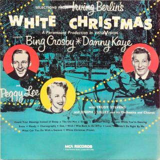Irving Berlin, Bing Crosby, Danny Kaye And Peggy Lee - Selections From Irving Berlin's White Christmas - LP (LP: Irving Berlin, Bing Crosby, Danny Kaye And Peggy Lee - Selections From Irving Berlin's White Christmas)