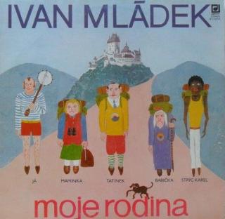 Ivan Mládek - Moje Rodina - LP (LP: Ivan Mládek - Moje Rodina)