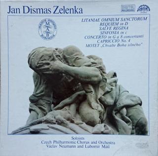 Jan Dismas Zelenka, The Czech Philharmonic Orchestra, Václav Neumann, Lubomír Mátl, Czech Philharmonic Chorus - Litaniae Omnium Sanctorum/Requiem In D/Salve Regina/Sinfonia In C/Concerto In G A 8 Concertanti/Capriccio N°. 4/Motet  Chvalte Boha Silného  -