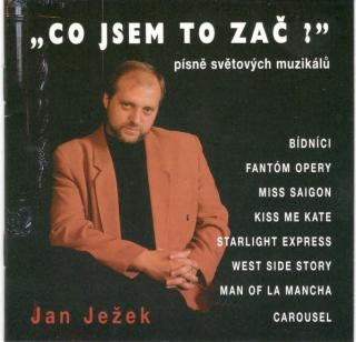 Jan Ježek - Co Jsem To Zač? - CD (CD: Jan Ježek - Co Jsem To Zač?)