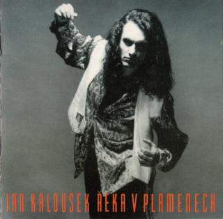 Jan Kalousek - Řeka V Plamenech - CD (CD: Jan Kalousek - Řeka V Plamenech)